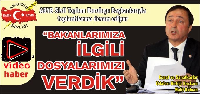 "BAKANLARIMIZA İLGİLİ DOSYALARIMIZI VERDİK"