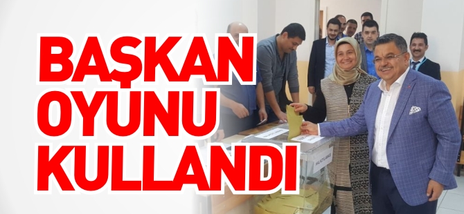 BAŞKAN OYUNU KULLANDI