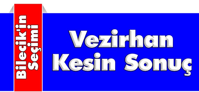 VEZİRHAN KESİN SONUÇ