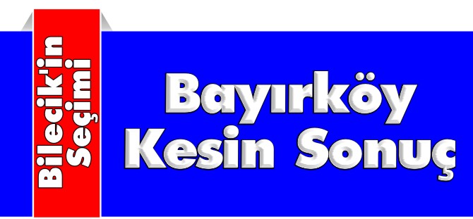 BAYIRKÖY KESİN SONUÇ