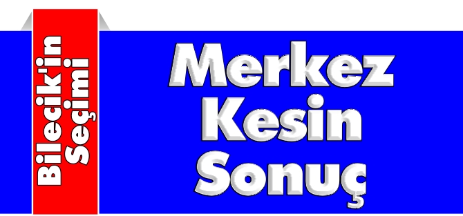 MERKEZ KESİN SONUÇ