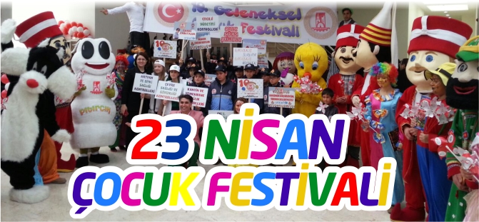 23 NİSAN ÇOCUK FESTİVALİ