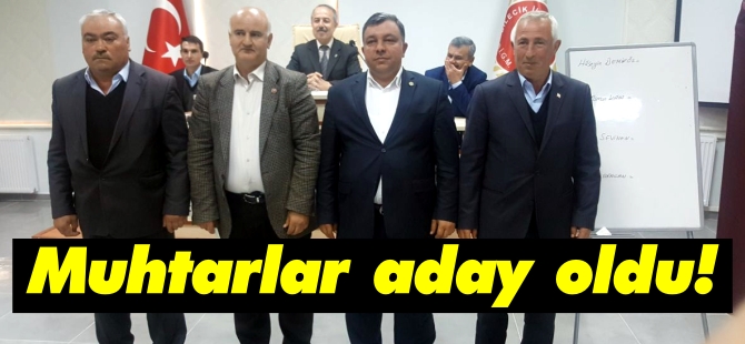 MUHTARLAR ADAY OLDU