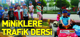 MİNİKLERE TRAFİK DERSİ