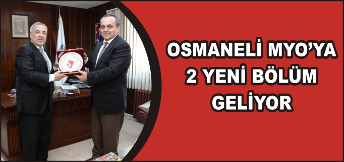 OSMANELİ MYO’YA 2 YENİ BÖLÜM GELİYOR