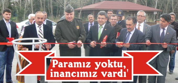 ’PARAMIZ YOKTU AMA, İNANCIMIZ VARDI’