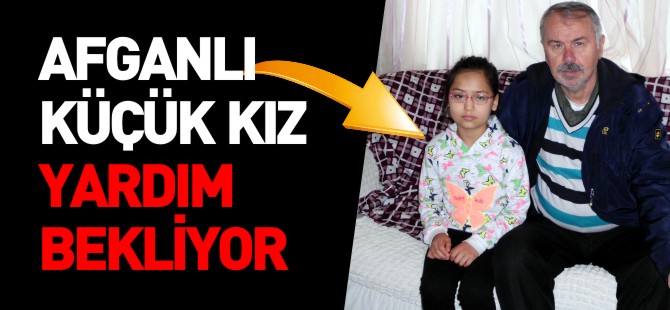 AFGANLI KÜÇÜK KIZ YARDIM BEKLİYOR