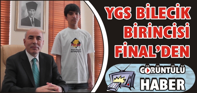 YGS İL BİRİNCİSİ FİNAL’DEN