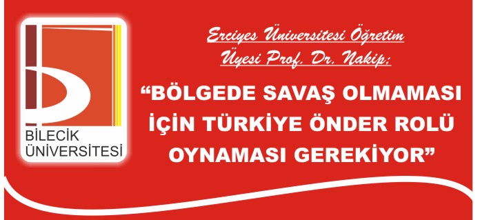"BÖLGEDE SAVAŞ OLMAMASI İÇİN TÜRKİYE’NİN ÖNDER ROLÜ OYNAMASI GEREKİYOR"