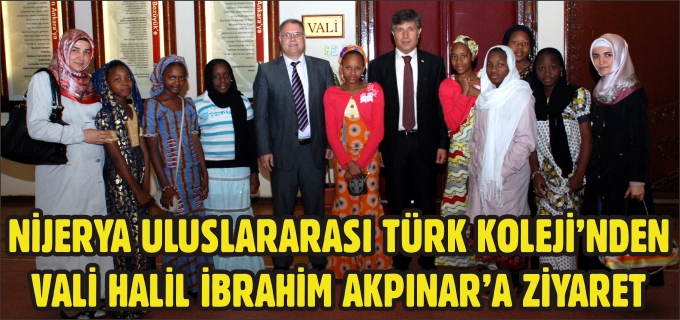 NİJERYA ULUSLARARASI TÜRK KOLEJİ’NDEN VALİ AKPINAR’A ZİYARET