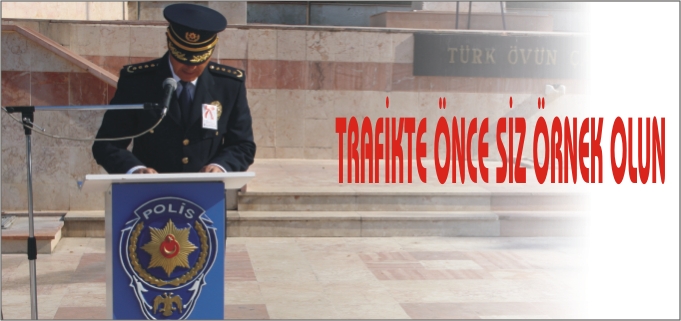 KARAYOLU TRAFİK GÜVENLİĞİ HAFTASI KUTLANDI