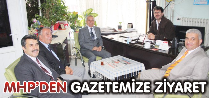 MHP’DEN GAZETEMİZE ZİYARET