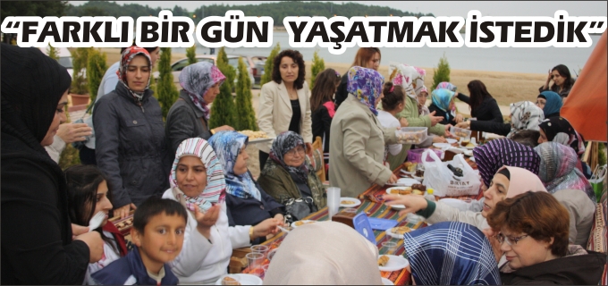 "FARKLI BİR GÜN YAŞATMAK İSTEDİK"