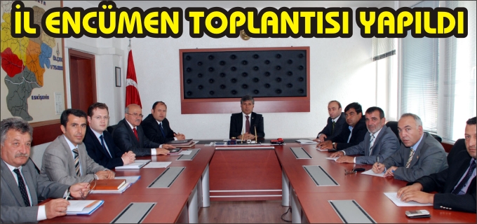 İL ENCÜMEN TOPLANTISI YAPILDI