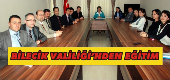 BİLECİK VALİLİĞİ’NDEN HİZMETİÇİ EĞİTİM