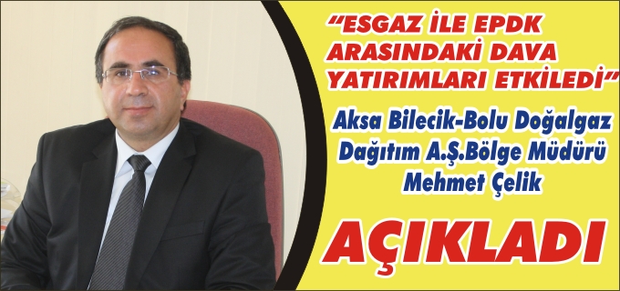 AKSA BİLECİK-BOLU DOĞALGAZ DAĞITIM A.Ş.DEN AÇIKLAMA