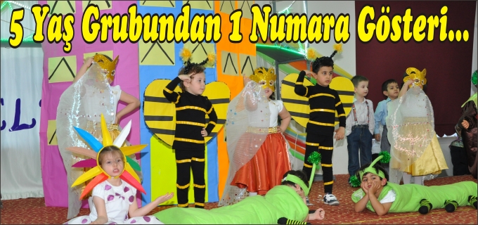 5 YAŞ GRUBUNDAN 1 NUMARA GÖSTERİ