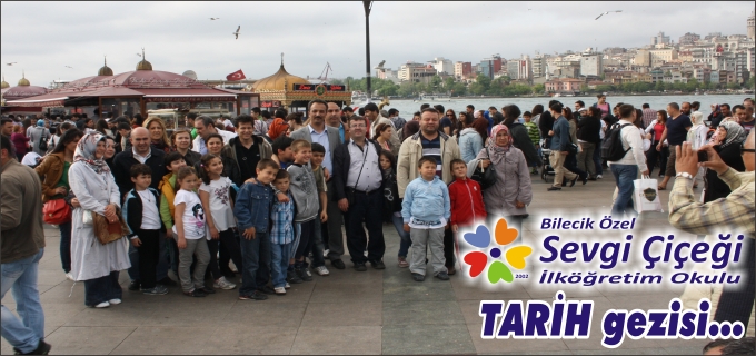 SEVGİ ÇİÇEĞİ’NDEN TARİH GEZİSİ