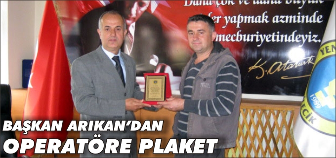 YENİPAZAR BELEDİYE BAŞKANI ARIKAN’DAN OPERATÖRE PLAKET