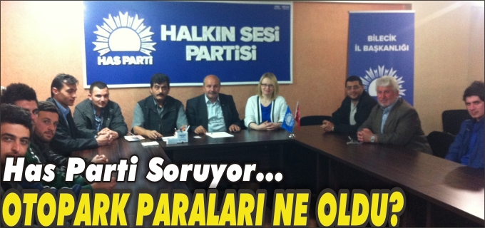 HAS PARTİ ÇÖPLÜKTEN SONRA OTOPARKI GÜNDEME TAŞIDI