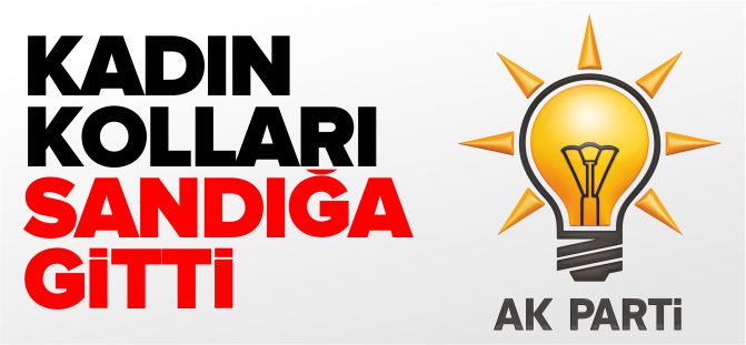 KADIN KOLLARI SANDIĞA GİTTİ