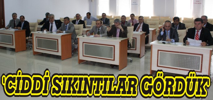 ’CİDDİ SIKINTILAR GÖRDÜK’
