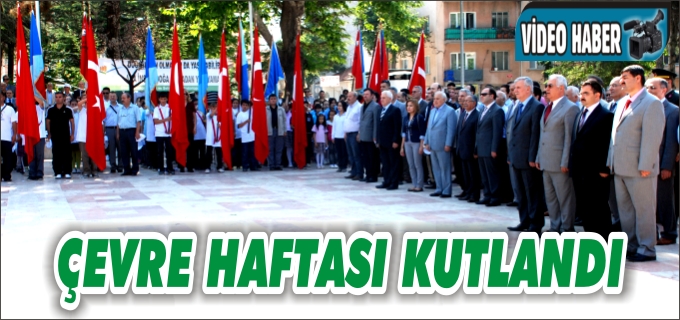 DÜNYA ÇEVRE HAFTASI KUTLANDI
