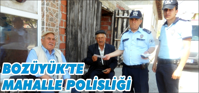 BOZÜYÜK’TE MAHALLE POLİSLİĞİ PROJESİ