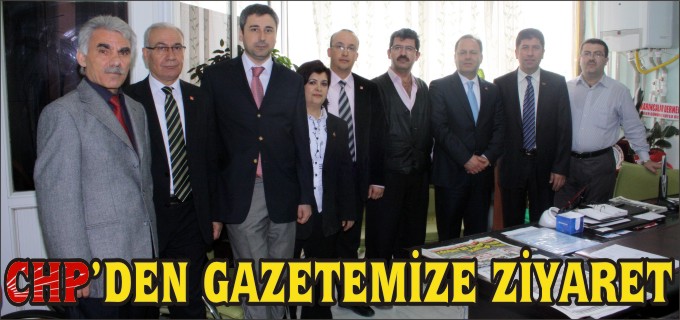 CHP’DEN GAZETEMİZE ZİYARET
