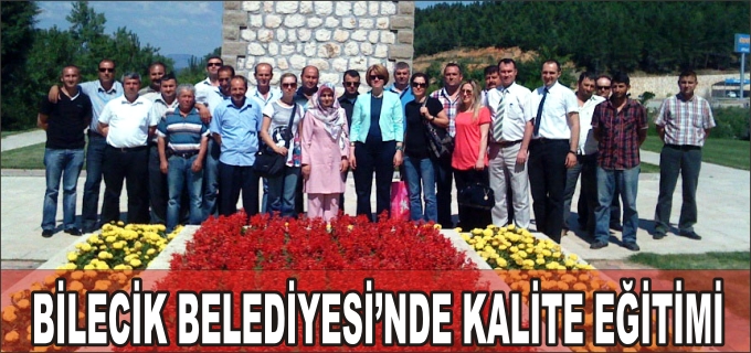 BİLECİK BELEDİYESİ’NDEN ISO 9001:2008 KALİTE YÖNETİM SİSTEMİ EĞİTİMLERİ