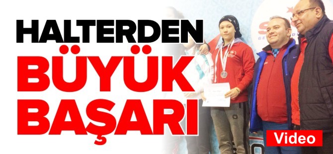 HALTERDEN BÜYÜK BAŞARI