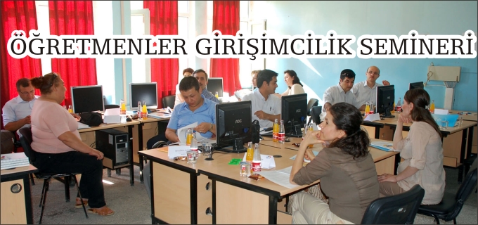 ÖĞRETMENLER GİRİŞİMCİLİK  SEMİNERİ