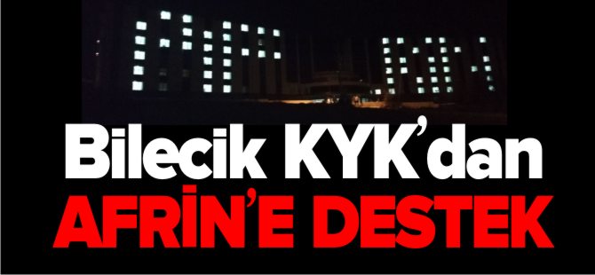 BİLECİK KYK'DAN AFRİN'E DESTEK