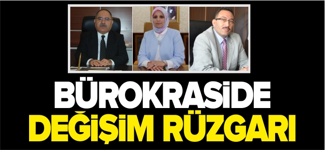 BÜROKRASİDE DEĞİŞİM RÜZGARI