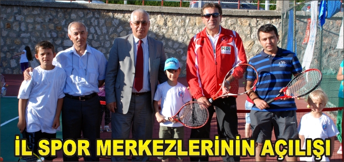 İL SPOR MERKEZLERİNİN AÇILIŞI YAPILDI
