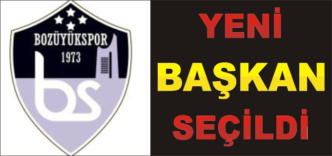 BOZÜYÜKSPOR YENİ BAŞKANINI SEÇTİ