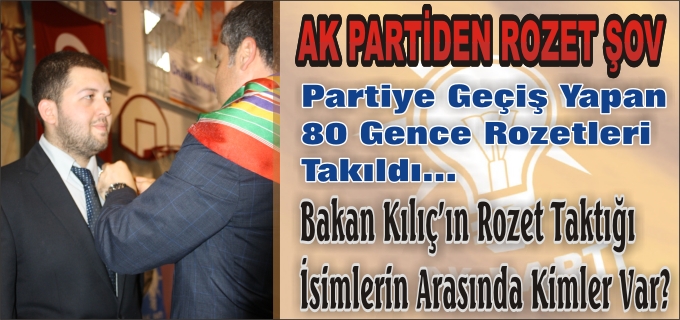 BİLECİK’TE AK PARTİ’YE KATILAN 80 GENCE ROZETLERİ TAKILDI