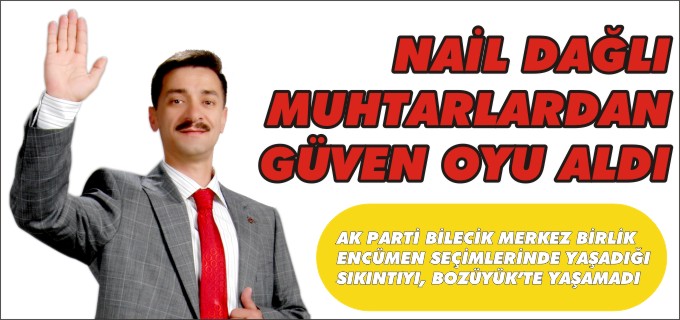NAİL DAĞLI MUHTARLARDAN GÜVEN OYU ALDI
