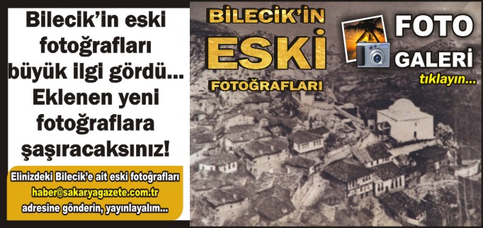 BİLECİK’İN ESKİ FOTOĞRAFLARI