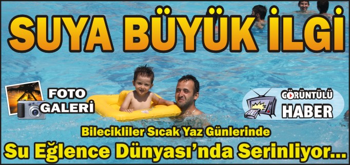 SUYA BÜYÜK İLGİ