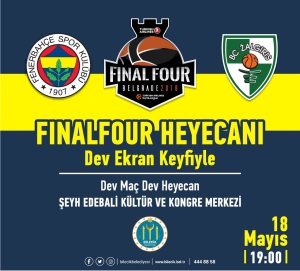 FINAL FOUR HEYECANI DEV EKRANDA