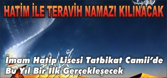HATİM İLE TERAVİH KILINACAK