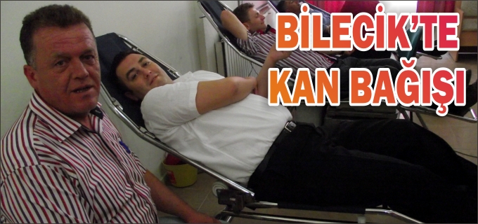 BİLECİK’TE KAN BAĞIŞI KAMPANYASI