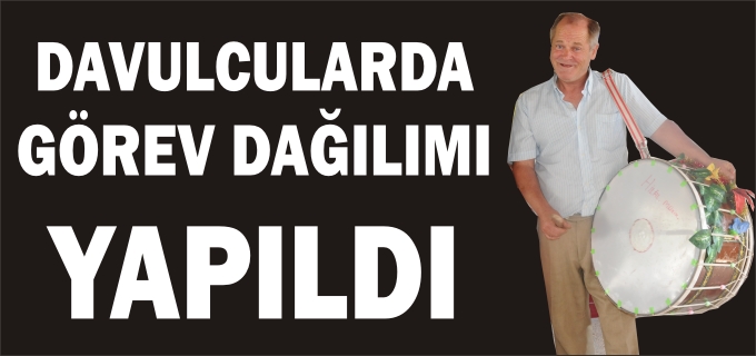 RAMAZAN DAVULCULARININ GÖREV DAĞILIMI YAPILDI
