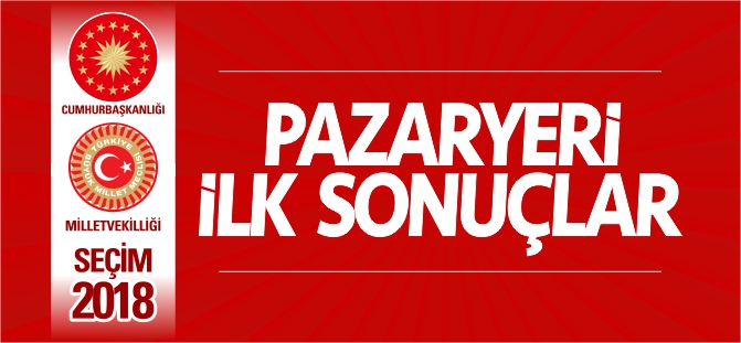 PAZARYERİ İLK SONUÇLAR