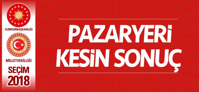 PAZARYERİ KESİN SONUÇ