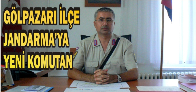 GÖLPAZARI’NA ATANAN İLÇE JANDARMA KOMUTANI GÖREVE BAŞLADI