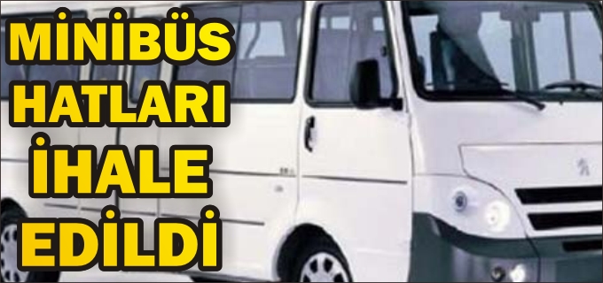 MİNİBÜS HATLARI TEKRAR İHALE EDİLDİ