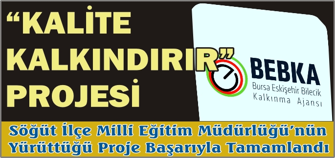 "KALİTE KALKINDIRIR"