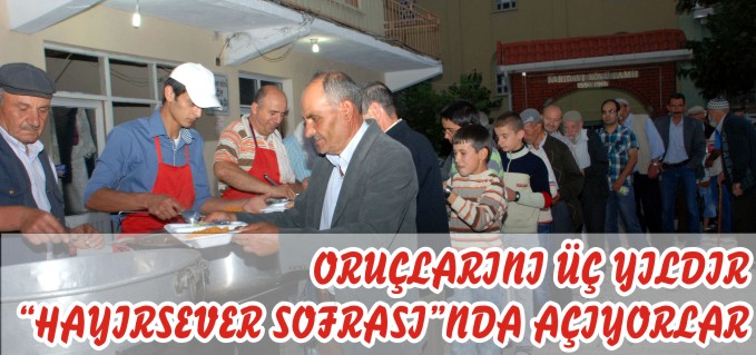 ORUÇLARINI ÜÇ YILDIR "HAYIRSEVER SOFRASI"NDA AÇIYORLAR